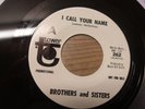 BROTHERS AND SISTERS I Call Your Name / And I Know 45 Tower 7