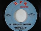 Northern Soul 45 - Sunny & the Sunliners - If I Could See You Now - RPR - VG+