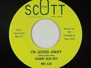 Northern/Deep Soul 45 - Johnny Blue Boy - I'm Going Away - Scott