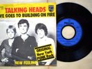 Single: TALKING HEADS Love goes to building on fire (Philips) 1977