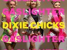Dixie Chicks - Gaslighter. Vinyl 12