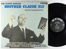 Brother Claude Ely - The Gospel Ranger LP - King No Crown Mono