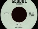 LIL' TIGER Do It / I Don't Mind 45 Geodol Rare 1972 Louisiana Funk Deep Soul