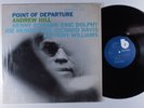 ANDREW HILL Point Of Departure BLUE NOTE LP VG+ stereo UA van gelder y