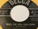 GRANT  “MR. BLUES” JONES WHEN THE DEAL GOES DOWN/I’D RATHER DRINK  MUDDY WATER