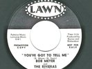 NORTHERN SOUL 45  Bob Meyer & the Rivieras  Lawn  238   *promo*