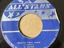 A. BARNETT / THE BAGONAIRS What's Your Name? 45 Rocky Conty COXSONE DODD 7