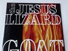 Goat - Jesus Lizard - Record Album, Vinyl LP