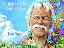 Tom Rush - Gardens Old, Flowers New (Vinyl LP) [PRE-ORDER]