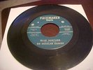 SIR DOUGLAS QUINTET: BLUE NORTHER 45-PACEMAKER 260-RARE GARAGE- 1964 - VG-