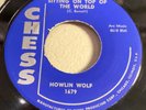 HOWLIN WOLF-CHESS 1679-SITTING ON TOP OF THE WORLD/POOR BOY=CHICAGO HARP BLUES