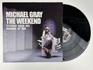 Michael Gray - The Weekend - Vinyl 12