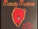 Satanic Surfers-Hero Of Our Time Test Press LP
