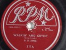 Blues 78 B.B. KING Walkin' And Cryin' RPM 311 HEAR 2503