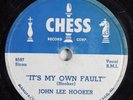 Blues 78 JOHN LEE HOOKER It's My Own Fault CHESS 1562 HEAR 2801