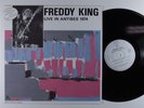 FREDDY KING Live In Antibes 1974 FRANCE'S CONCERT LP VG++/NM france z