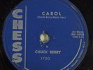 Rock & Roll 78 CHUCK BERRY Carol CHESS 1700 HEAR 2465