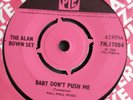 Baby Don't Push Me b/w Everything's Gonna Be Alright The Alan Brown Set 1966