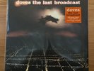DOVES **** THE LAST BROADCAST 2LP
