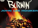 Burnin' (60th Anniversary) by John Lee Hooker (Record, 2023) New Sealed