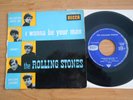 THE ROLLING  STONES RARE FRENCH EP I WANNA BE YOUR MAN  457 026 ORIGINAL 63 FRAN