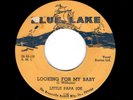 BLUES-LITTLE PAPA JOE-LOOKING FOR MY BABY/EASY LOVIN'-BLUE LAKE 116