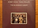 J.D. Crowe Tony Rick Lawson Hicks Phillips - The Bluegrass Album LP Rounder  VG+