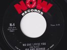 JOE AND GEORGE No One Loves You RARE northern soul 45 You're Gonna Miss Me HEAR