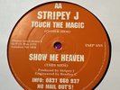 Stripey J – Touch The Magic / Show Me Heaven 12