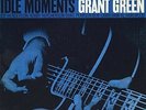 Idle Moments (Blue Note Classic Vinyl Edition) by Grant Green (Record, 2021)