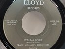 Frank William's Rocketeers - It's All Over - OG 1966 Single - LLOYD - RARE  VG+