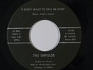 Sweet/Northern Soul 45 IMPULSE Once In A Lifetime/I Don't Want To Fall In Love
