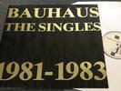 BAUHAUS-THE SINGLES 1981-1983-UK 1983 VINYL 12