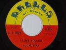 Northern Soul 45 SUGAR BEAR I Love You So/I Got What You've Been on Drells