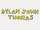 DYLAN JOHN THOMAS DYLAN JOHN THOMAS NEW LP