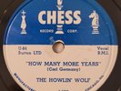 Howlin' Wolf How Many More Years Moanin' At Midnight Chess 1479 Blues 78RPM HEAR