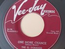 El Dorados  ONE MORE CHANCE / LITTLE MISS LOVE (GREAT DOO WOP 45) #127 PLAYS VG+