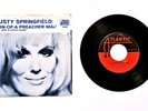 Dusty Springfield - Son-Of-A Preacher Man -Atlantic 2580 (45rpm w/ PS VG+ RARE )