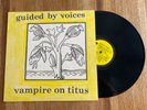 Guided By Voices - Vampire On Titus 1993 US Original LP