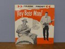 Frank Frost & The Night Hawks Hey Boss Man Original 1962 Phillips PILP 1975 LP