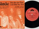 SLADE 'Take Me Bak 'Ome / Look Wot You Dun' 1972 Israelian 7