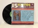 CARLOS Y JOSE “15 EXITOS” (VG++)