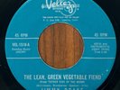 JIMMY DRAKE (NERVOUS NORVUS) The Lean Green Vegetable Fiend VELLEZ 45 NOVELTY