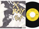 X RAY POP * 1984 FRENCH MINIMAL SYNTH PRIVATE 45 * Listen