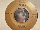 PELOS - Timido / No Debi - READ  OBSCURE MEXICO PSYCH FOLK 45 private queretaro