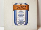 FILLMORE THE LAST DAYS- three 12