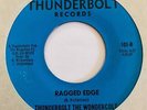 Modern Soul AOR 45 THUNDERBOLT THE WONDERCOLT Ragged Edge/Baby Do You Really