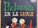 EUGENIO FONDEUR - Pachanga en la Luna - CHA CHA LATIN LP Peerless