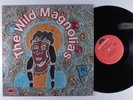 WILD MAGNOLIAS Self Titled POLYDOR PD-6026 LP VG+ with lyric sheet insert b