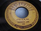 SMOKEY JOE THE SIGNIFYING MONKEY / LISTEN TO ME BABY 7